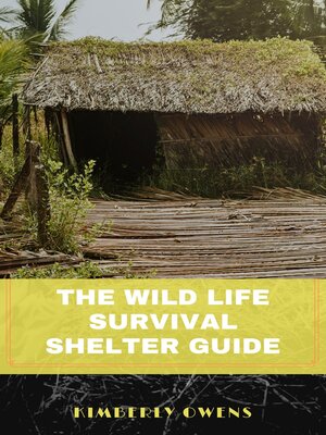 cover image of Wildlife Survival Shelter Guide